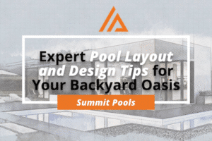 Expert Pool Layout and Design Tips