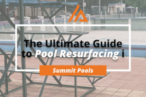 The Ultimate Guide to Pool Resurfacing in Naples, FL