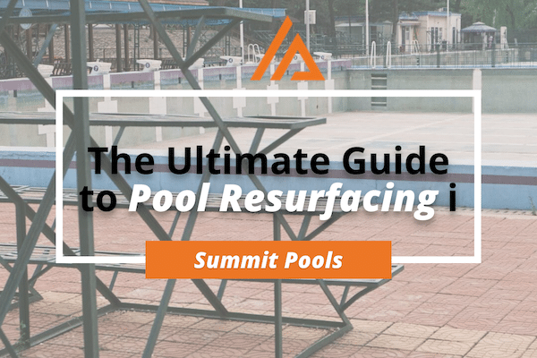 The Ultimate Guide to Pool Resurfacing in Naples, FL